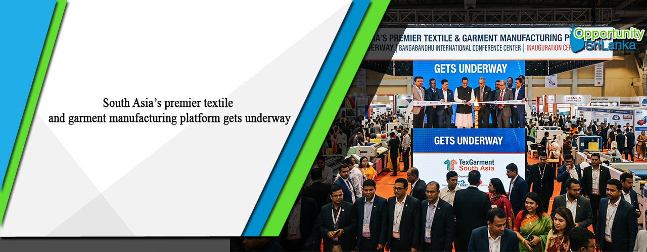 South Asia’s premier textile and garment manufacturing platform gets underway