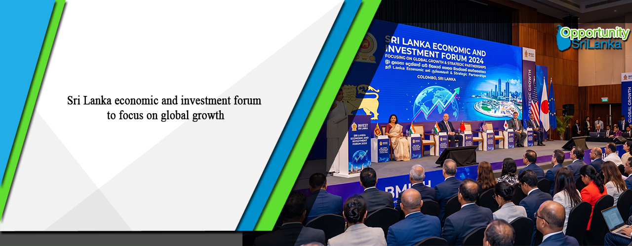 Sri Lanka economic and investment forum to focus on global growth