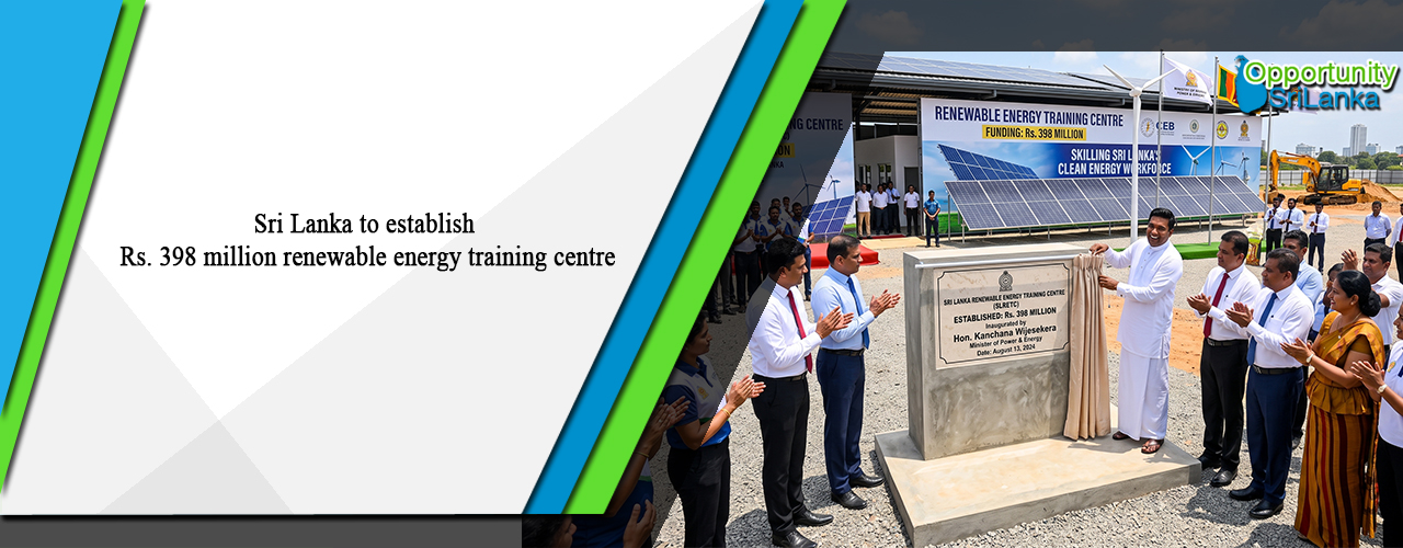 Sri Lanka to establish Rs. 398 million renewable energy training centre