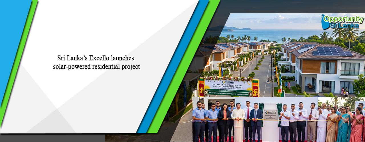 Sri Lanka’s Excello launches solar‑powered residential project