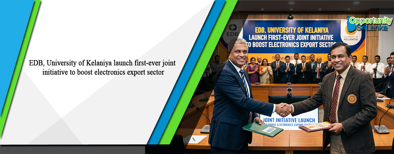 EDB, University of Kelaniya launch first-ever joint initiative to boost electronics export sector