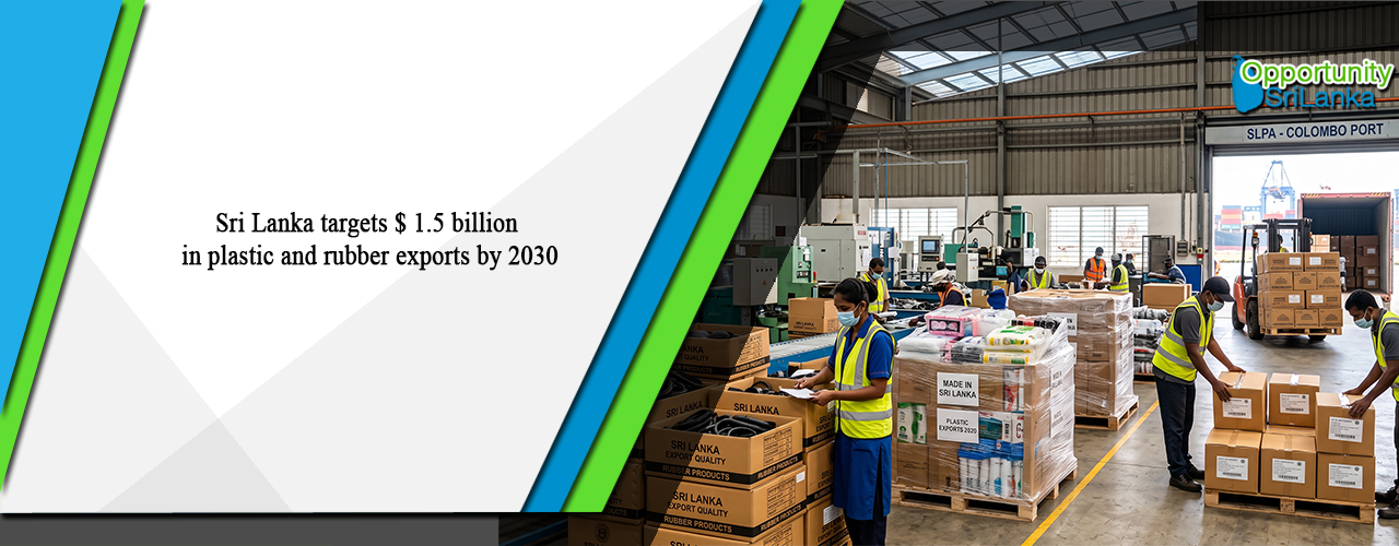 Sri Lanka targets $ 1.5 billion in plastic and rubber exports by 2030