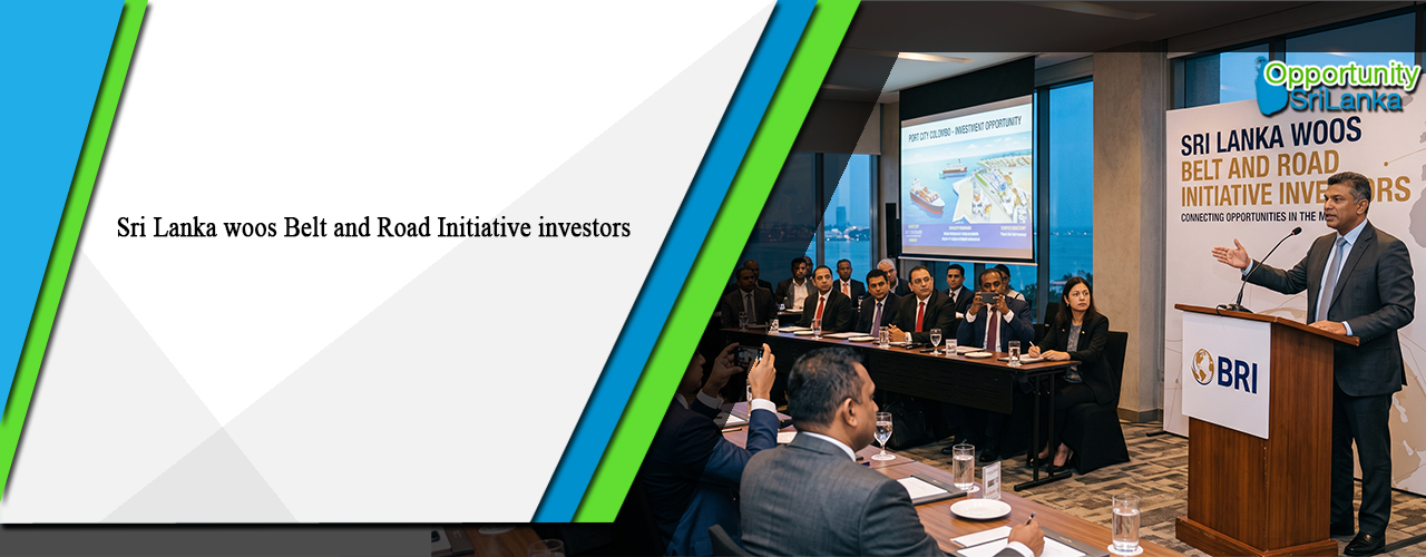 Sri Lanka woos Belt and Road Initiative investors