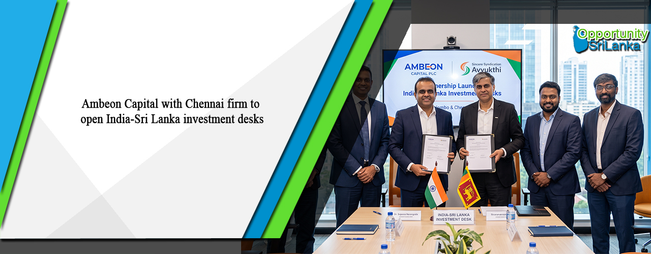 Ambeon Capital with Chennai firm to open India-Sri Lanka investment desks