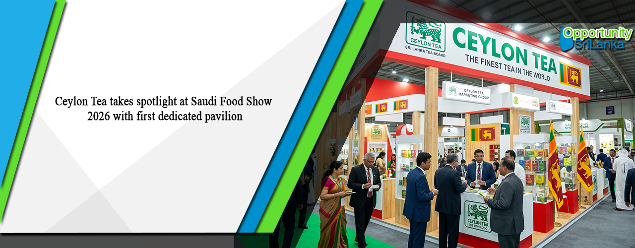 Ceylon Tea takes spotlight at Saudi Food Show 2026 with first dedicated pavilion