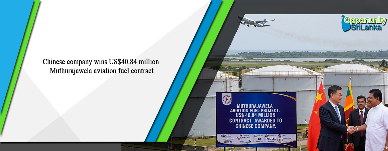 Chinese company wins US$40.84 million Muthurajawela aviation fuel contract