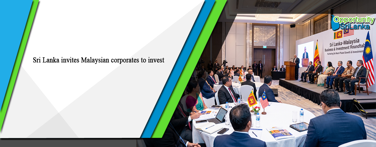 Sri Lanka invites Malaysian corporates to invest