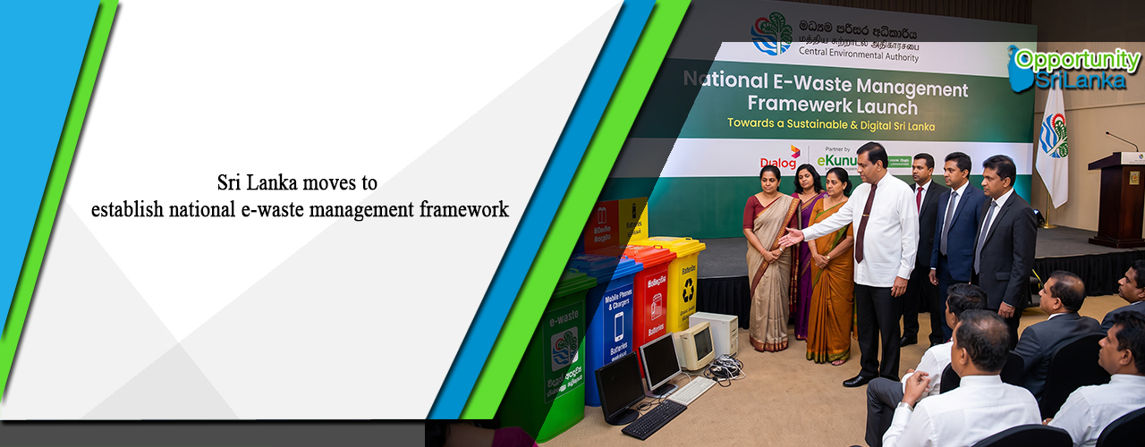 Sri Lanka moves to establish national e-waste management framework