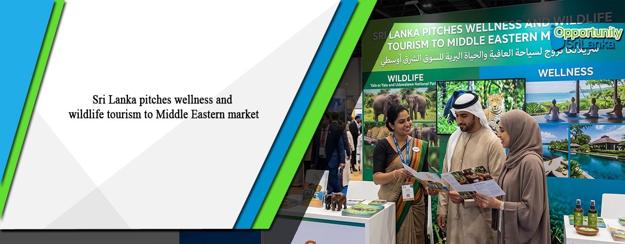 Sri Lanka pitches wellness and wildlife tourism to Middle Eastern market