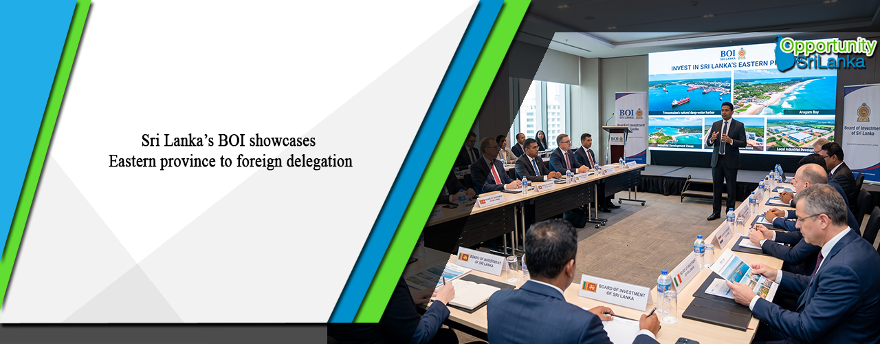 Sri Lanka’s BOI showcases Eastern province to foreign delegation